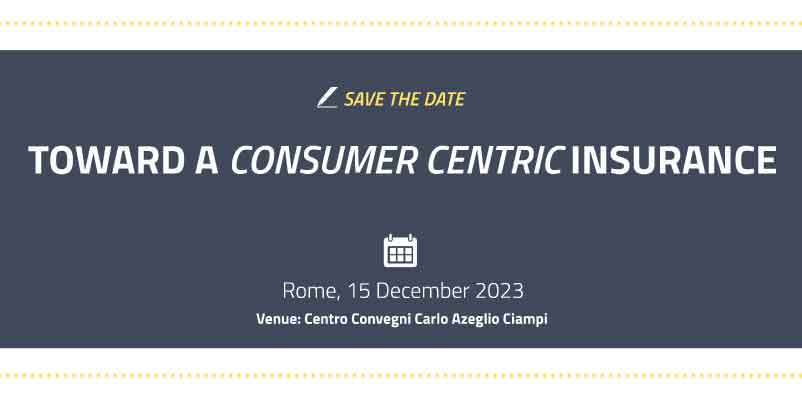 Save the date: Toward A Consumer Centric Insurance 